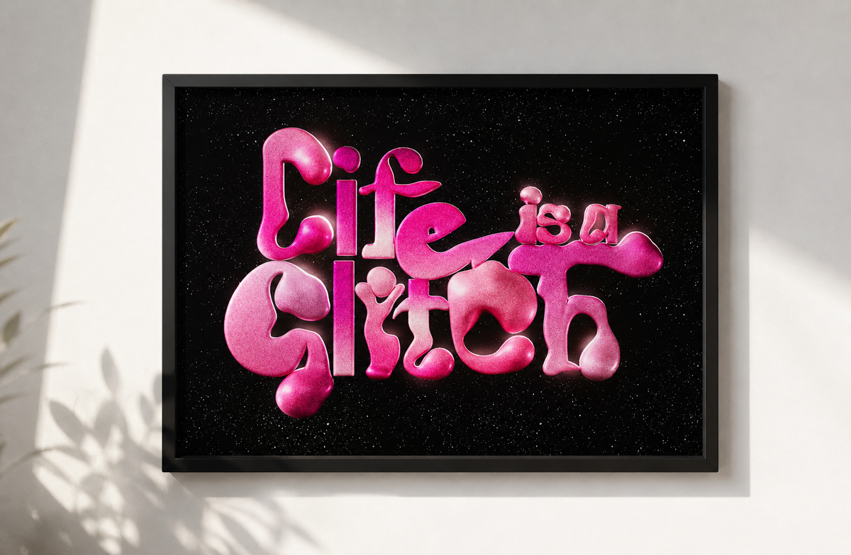 Life is a Glitch